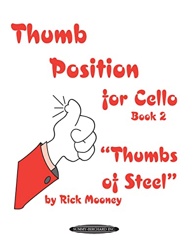 Thumb Position for Cello, Book 2 "Thumbs of Steel" von Alfred Music